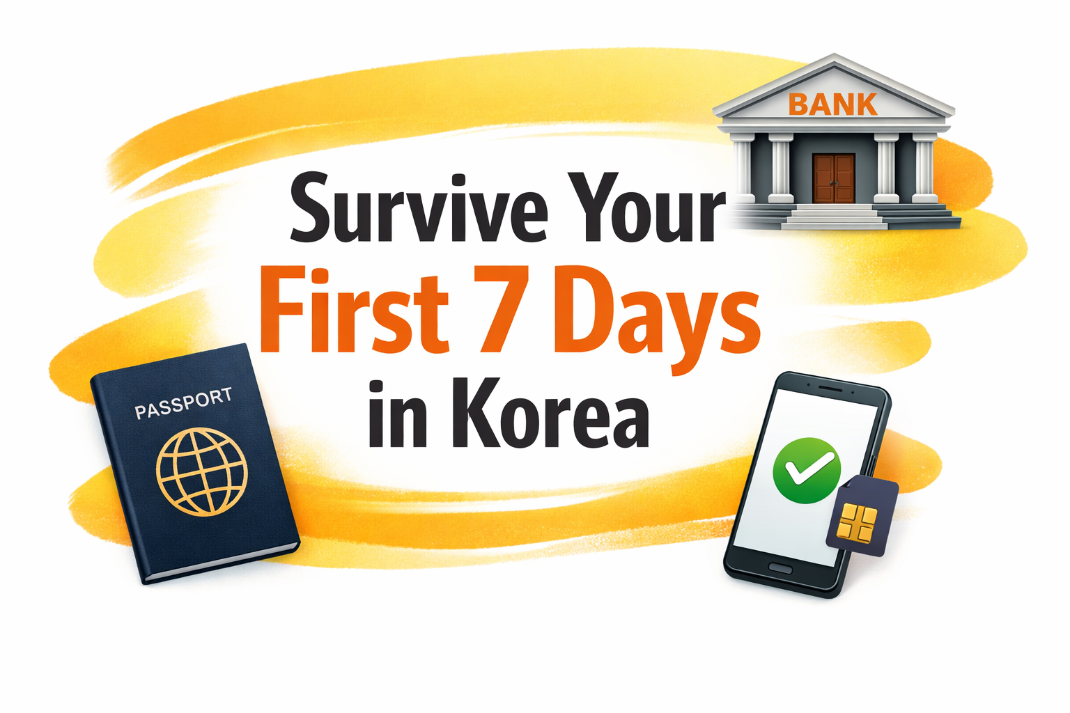 Survive Your First 7 Days in Korea